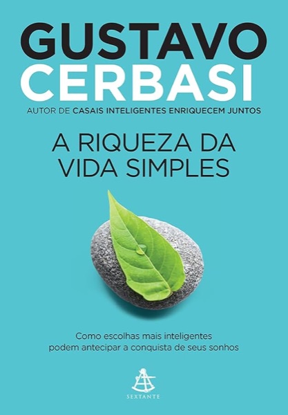 Capa de A Riqueza da Vida Simples, de Gustavo Cerbasi